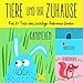 Tiere und ihr Zuhause: Für 27 Tiere das richtige Zuhause finden