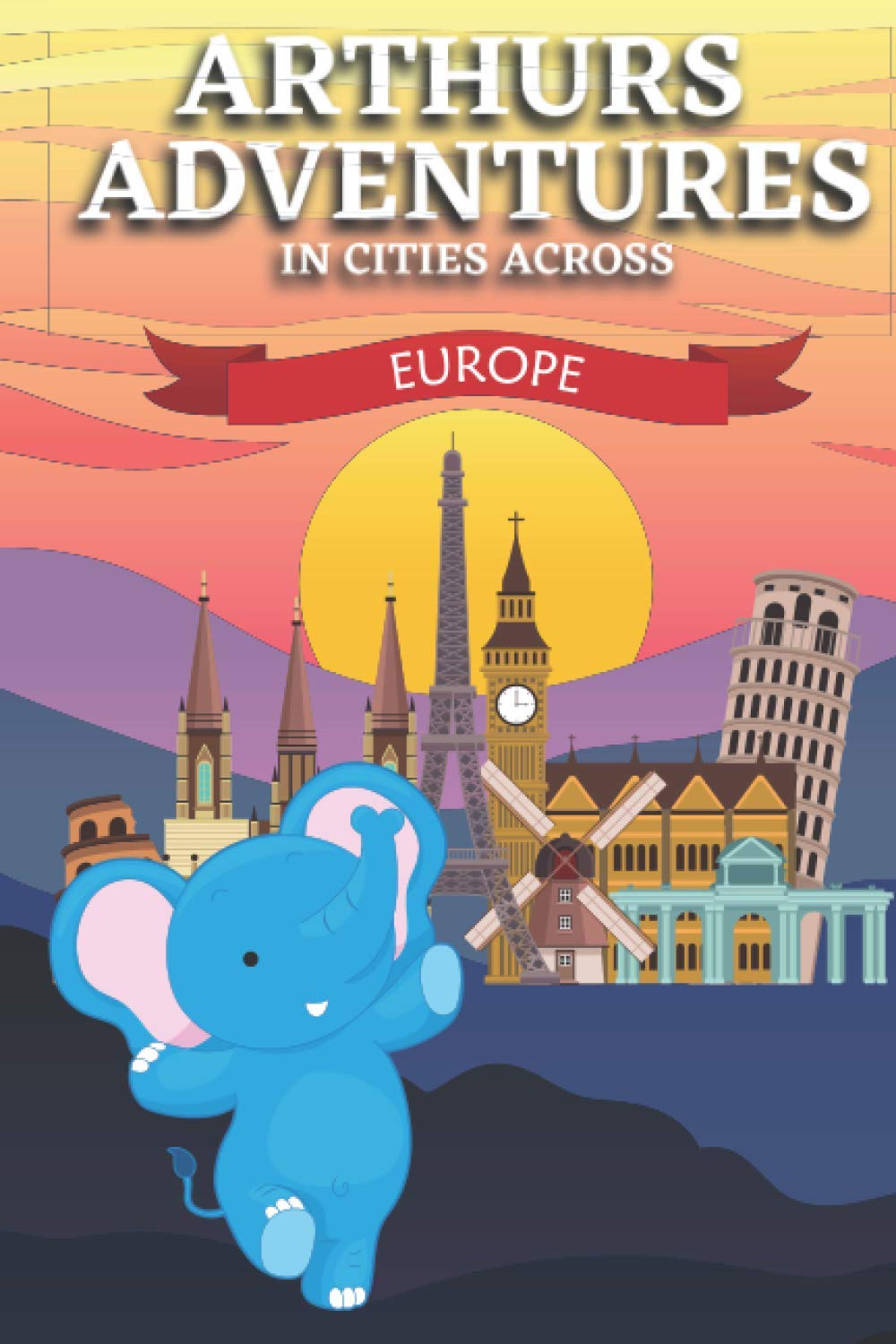 Arthur's Adventures: In cities across Europe