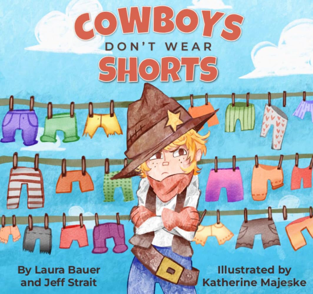 Cowboys Don't Wear Shorts