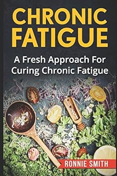 Paperback CHRONIC FATIGUE: A Fresh Approach To Dealing With Chronic Fatigue Book