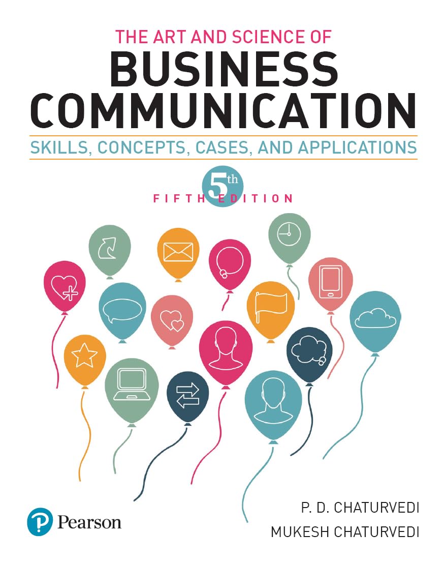 The Art and Science of Business communication: Skills, Concepts, Cases ...