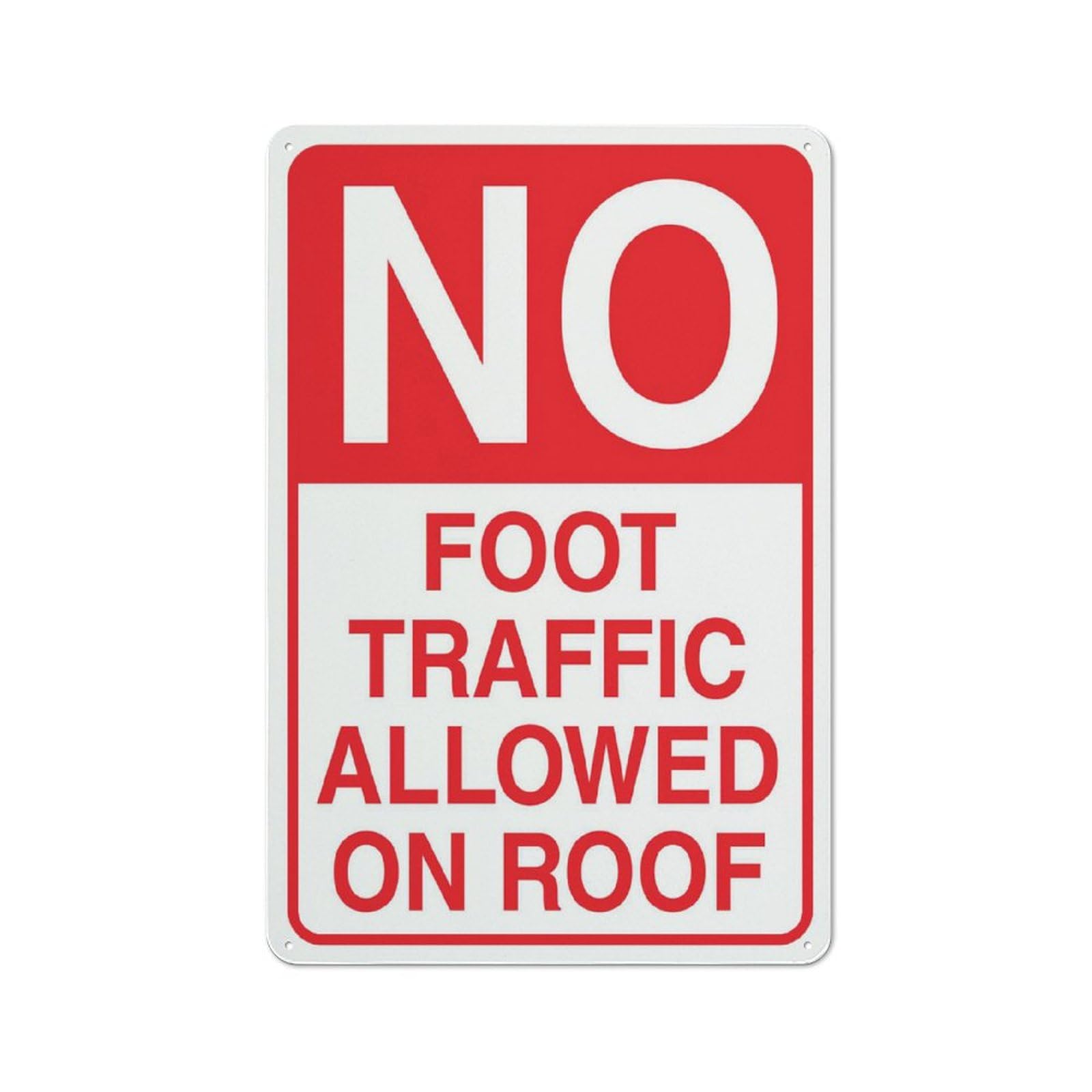 No Foot Traffic Allowed On Roof Sign Signs Outdoor, Uv Printed Aluminum 8x12In, Weatherproof and Security Signs for Home Or Business，Road Signs, Garden Signs