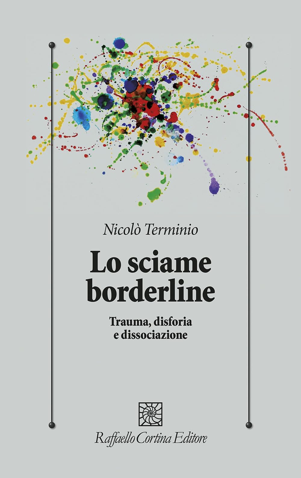 Lo Sciame Borderline. Trauma, Disforia, Dissociazione - 4