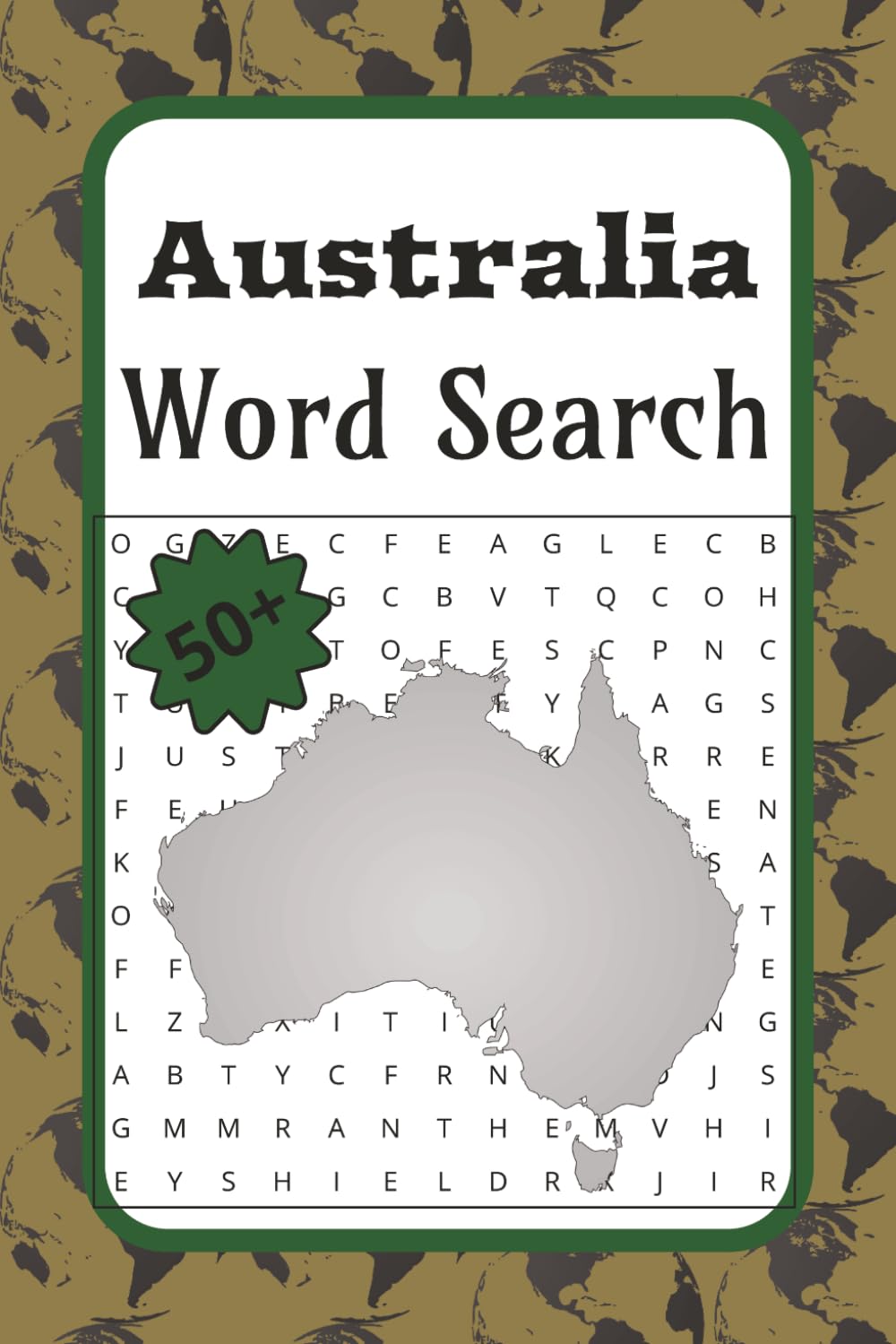 Australia Word Search: Australia Word Search: Learn, Explore, and Relax | 50+ Australia Word Searches Featuring Geography, Animals, Cities, and Famous ... for Hours of Fun | Continent Word Search
