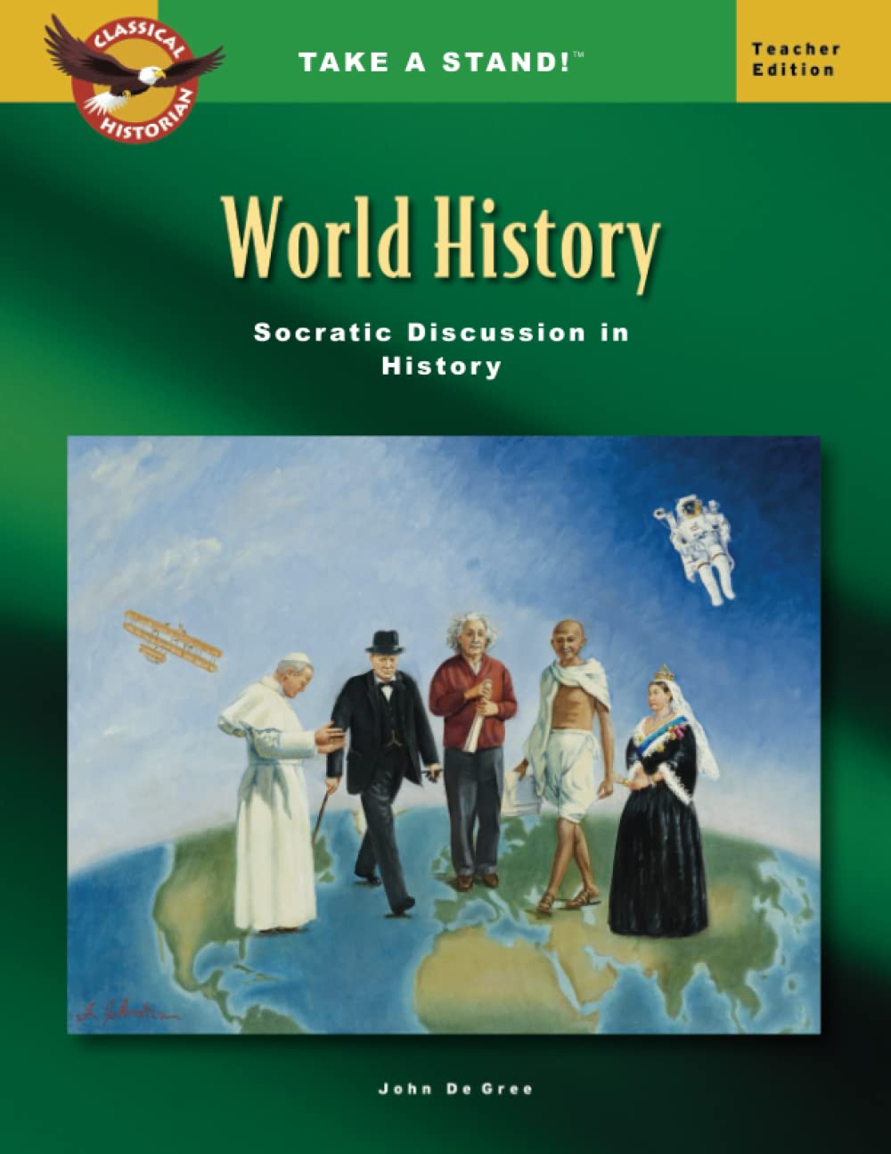 Take a Stand! World History Socratic Discussion in History Teacher Edition