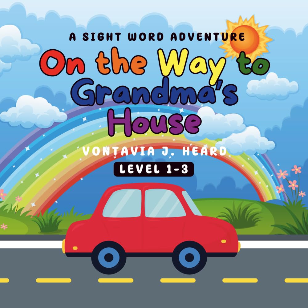 On the Way to Grandma's House: A Sight Word Adventure