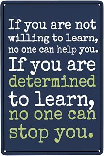 Syiomlis If You Are Not Willing To Learn No One Can Help You Motivational Tin Sign Posters,Vintage Inspirational Quotes Office Metal Signs,Encouraging Mindset Art Gifts,Wall Art For Office Home Funny