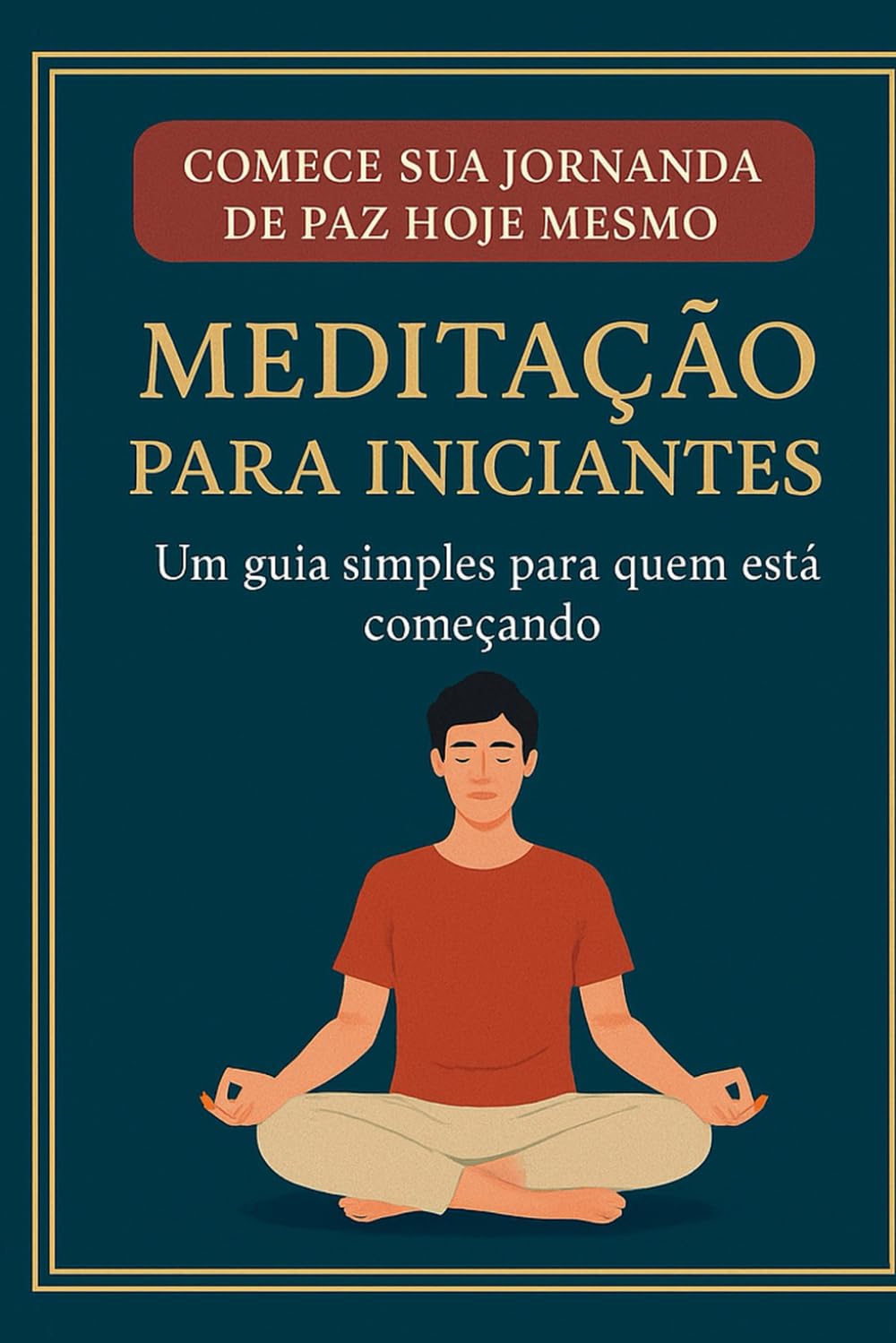 Meditação para Iniciantes – Edição Sênior Premium: Como acalmar a mente, reduzir o estresse e encontrar paz em poucos minutos por dia