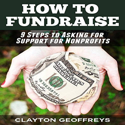 Support Fundraise Amazon.co.jp: How to Fundraise: 9 Steps to Asking for Support for ...