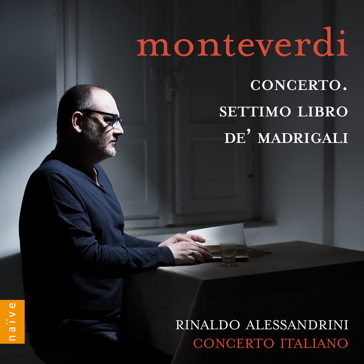 Monteverdi: Concerto & Settimo Libro De' Madrigali