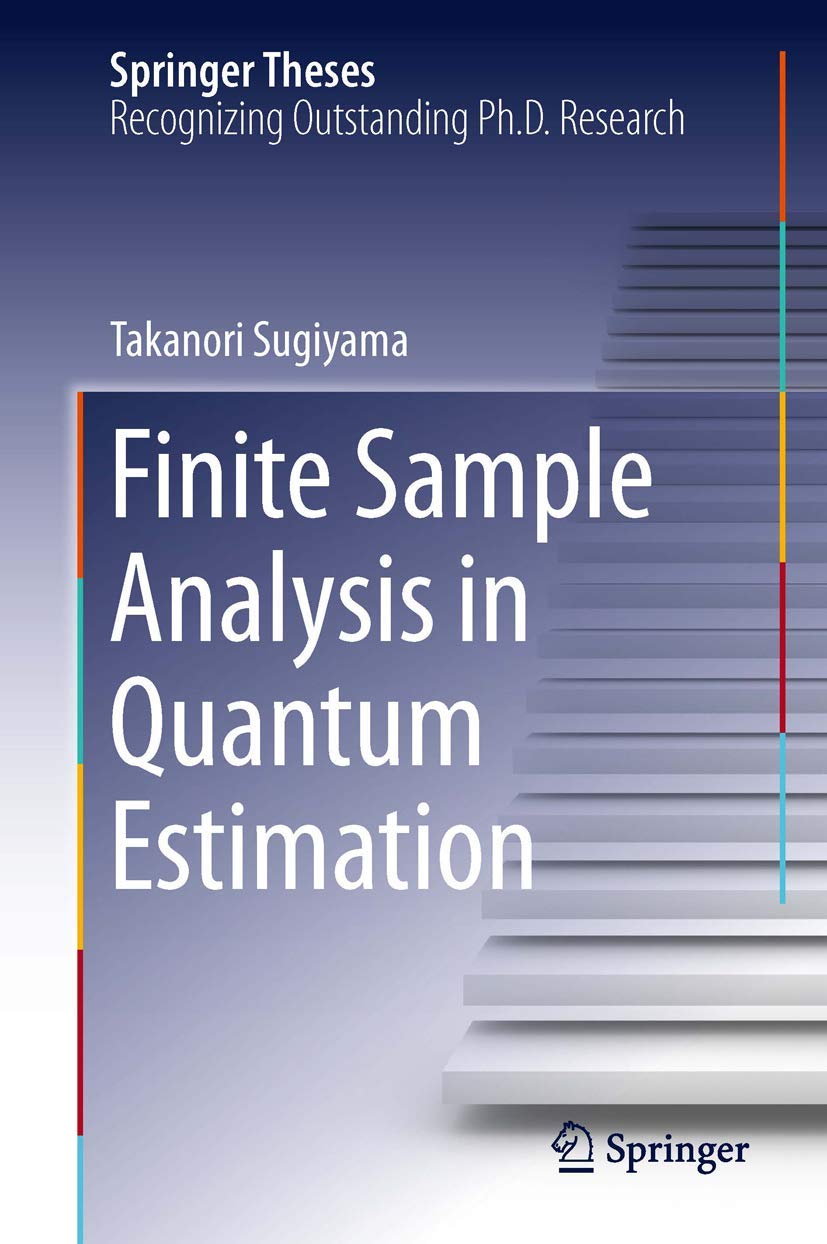 Finite Sample Analysis in Quantum Estimation (Springer Theses)
