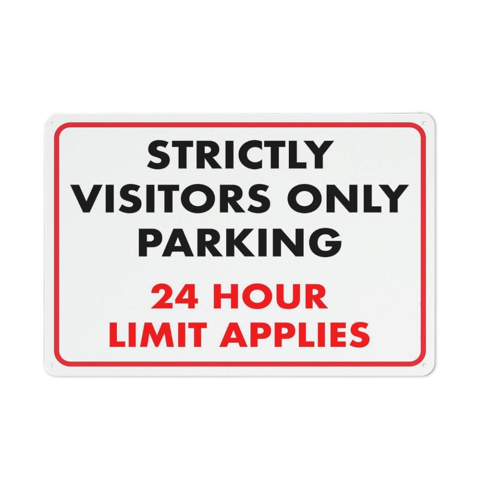 Strictly Visitors Only Parking (24-Hour Limit Applies) Sign, 8x12 Inch Weather Resistant Metal Aluminum, Indoor/Outdoor Use