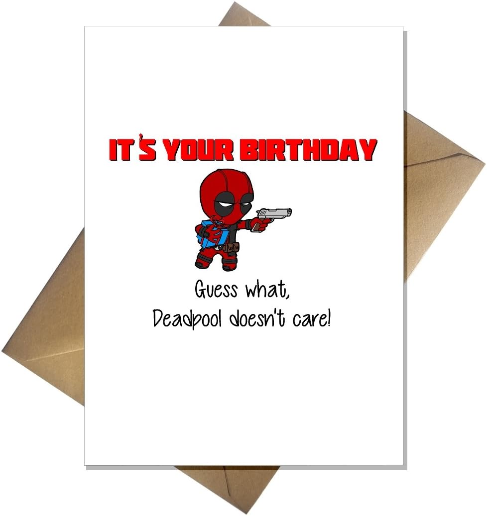 Funny Deadpool Birthday Card - Mr Pool Doesn't Care That it is Your Birthday