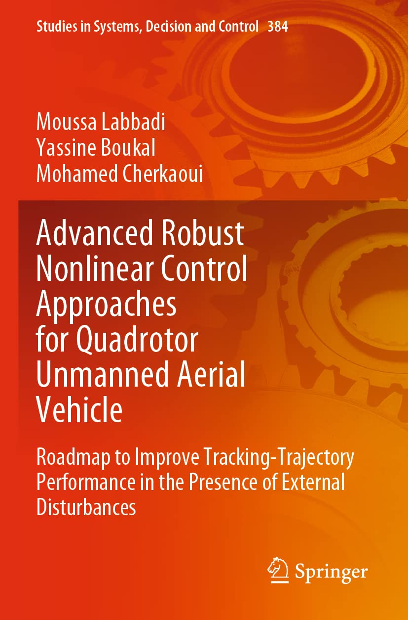 Advanced Robust Control Approaches for Quadrotor Unmanned Aerial Vehicle Roadmap to