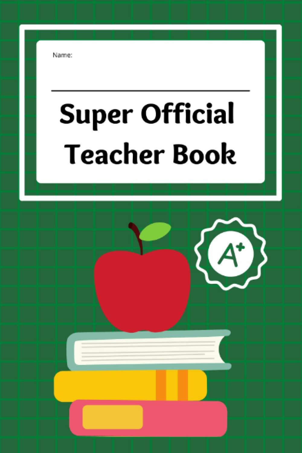 My Super Official Teacher Book: Pretend Play Teacher - Pretend School