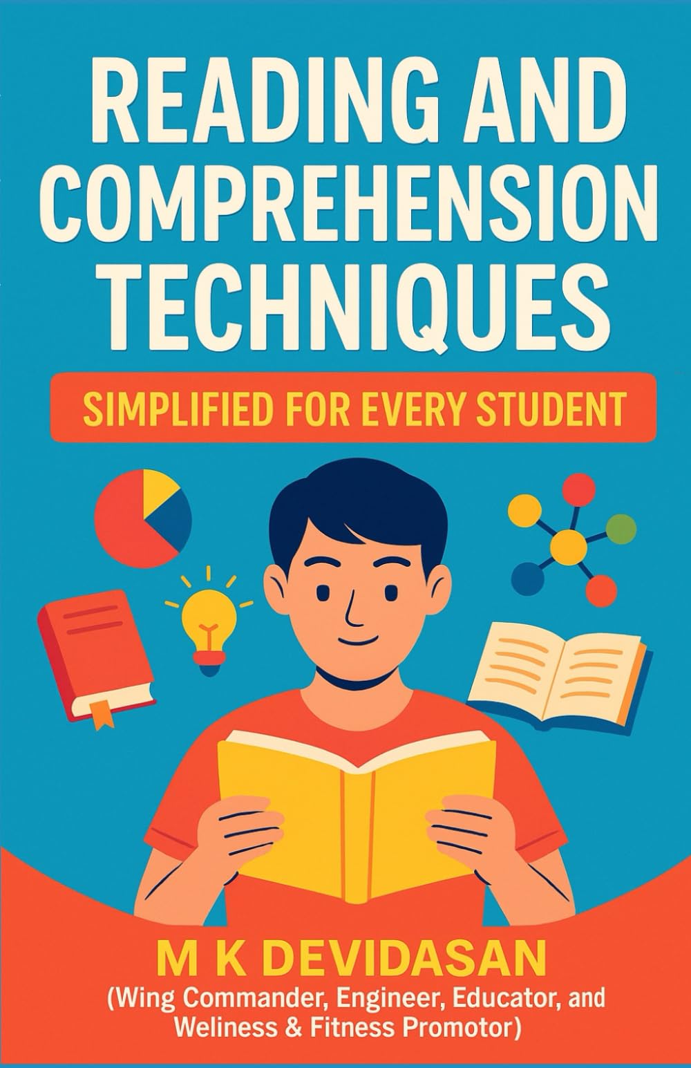 Reading and Comprehension Techniques: Simplified for Every Student
