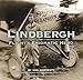 Lindbergh: Flight's Enigmatic Hero