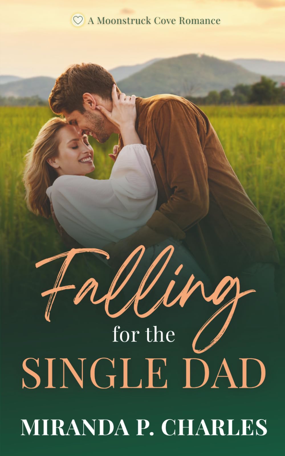 Falling for the Single Dad: A Moonstruck Cove Romance