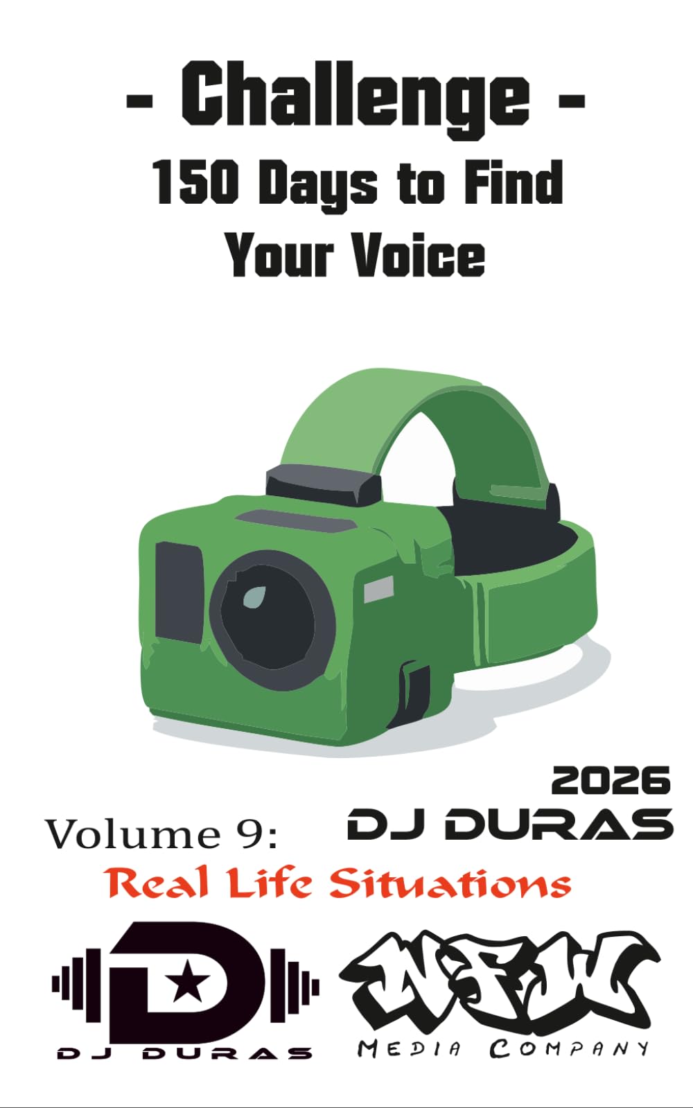 150 Days to Find Your Voice: Vol.9 - Real Life Situations
