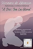 Vista 1 de Himnario de Adoracion Alabanzas y Coritos Cristianos (Spanish Edition)