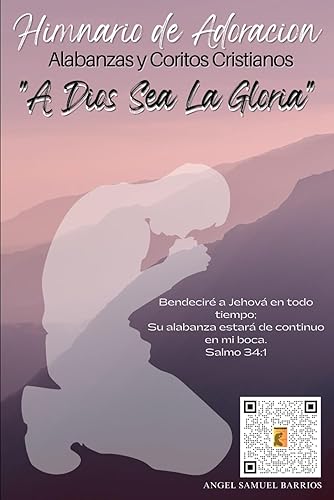 Himnario de Adoracion Alabanzas y Coritos Cristianos (Spanish Edition)