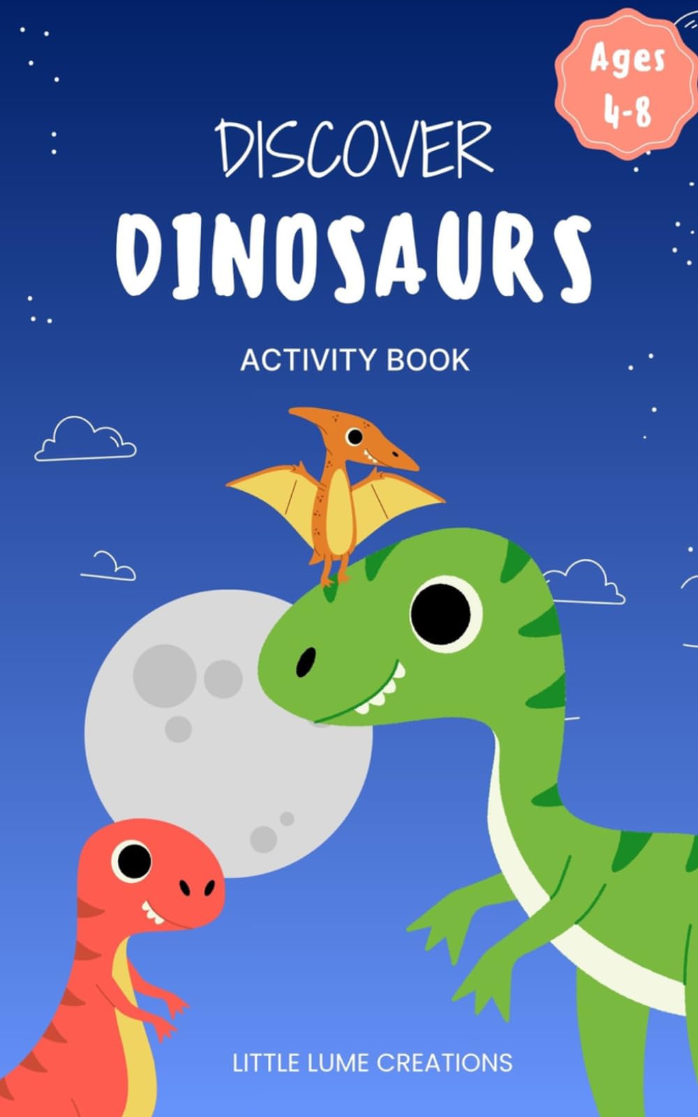 Discover Dinosaurs: Children's Activity Book