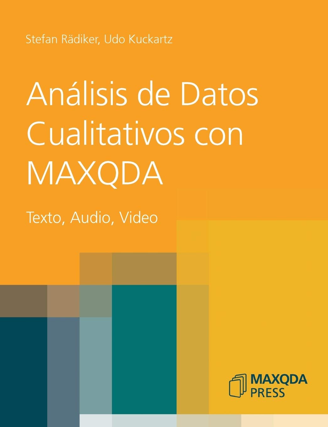 Analisis de Datos Cualitativos con MAXQDA: Texto, Audio, Video (German Edition)
