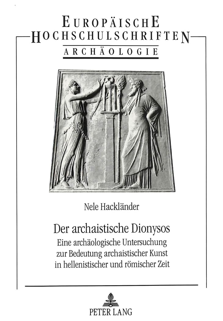 Der Archaistische Dionysos: Eine Archaeologische Untersuchung Zur Bedeutung Archaistischer Kunst in Hellenistischer Und Roemischer Zeit: 57