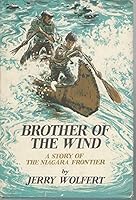 Brother of the Wind: A Story of the Niagara Frontier B0007E18AK Book Cover