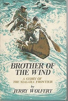 Brother of the Wind: A Story of the Niagara Frontier