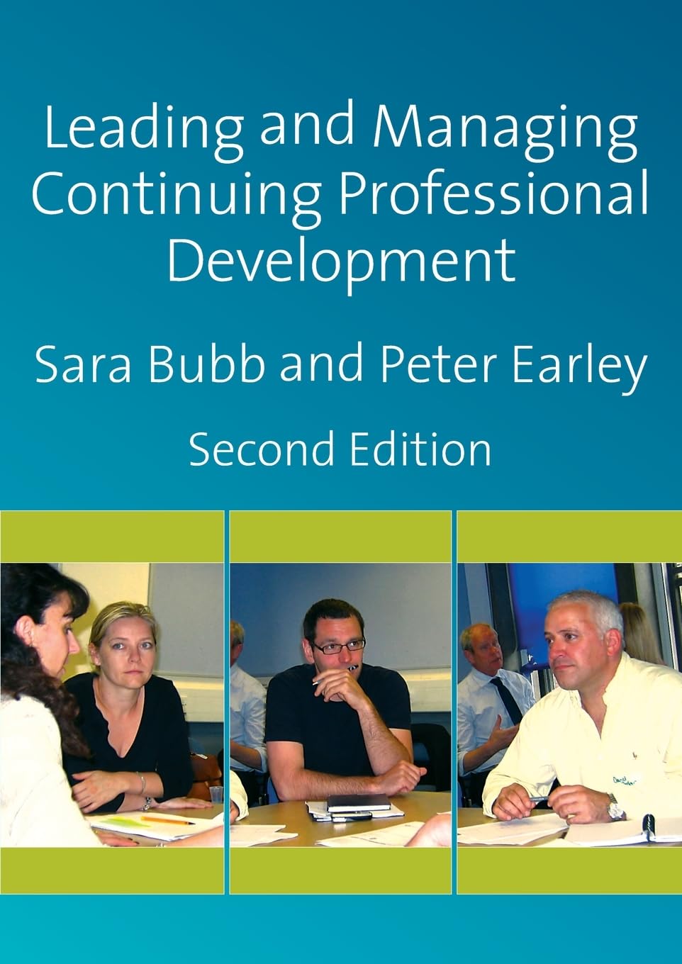 Leading and Managing Continuing Professional Development: Devel .9781412948289