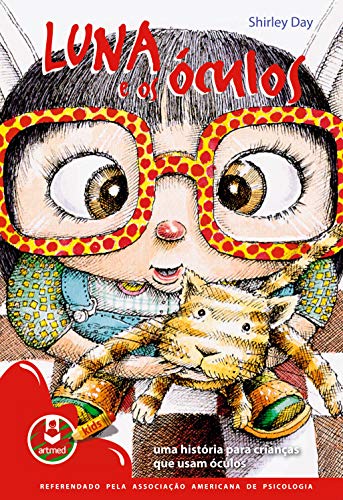 Luna e os óculos: uma história para crianças que usam óculos