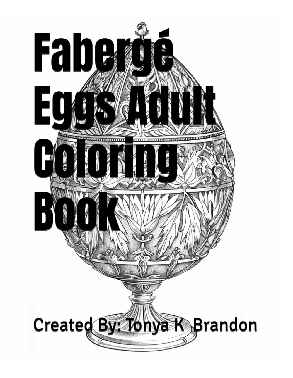 Fabergé Eggs Adult Coloring Book