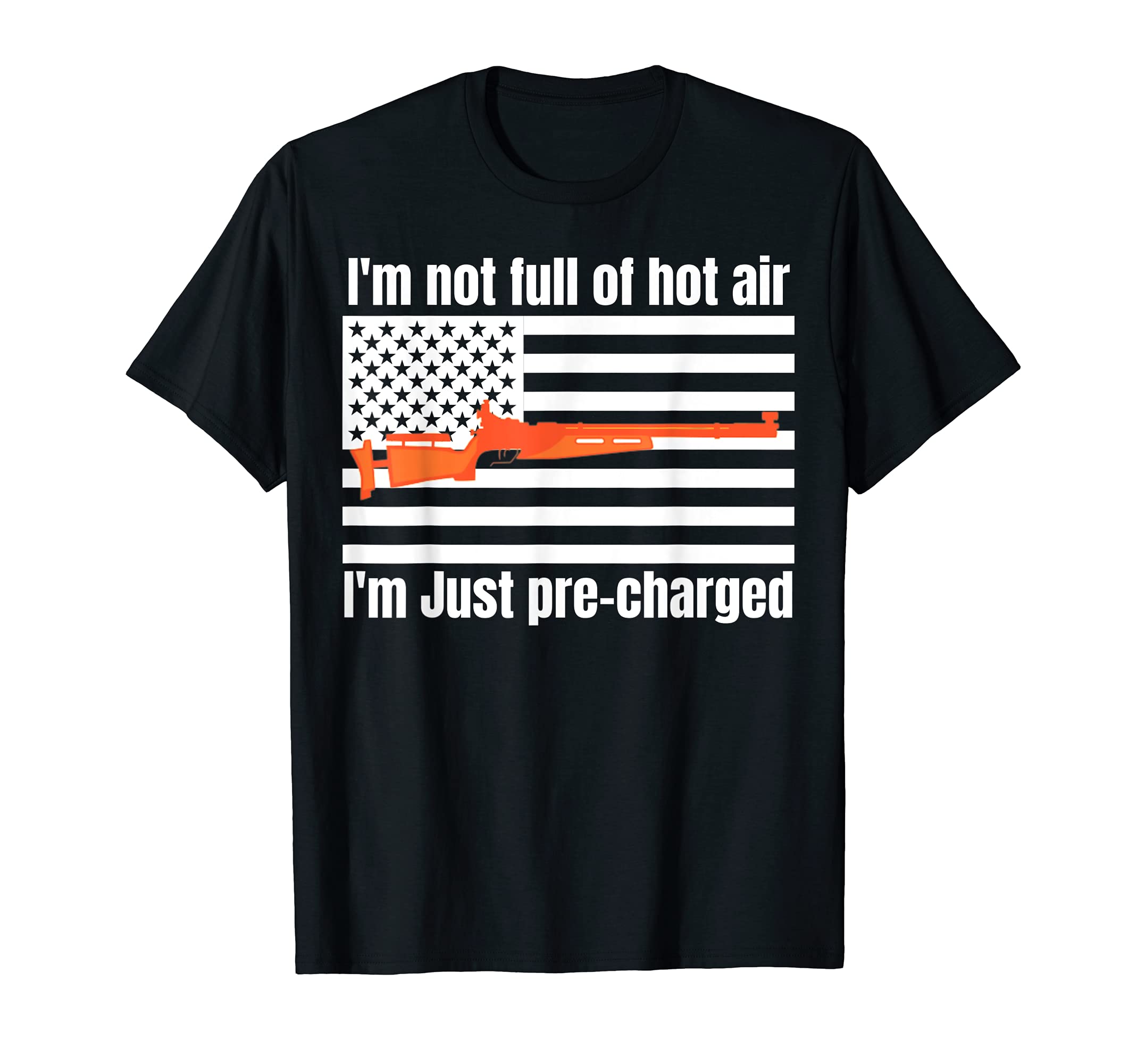 PCP Air Gun American flag teePCP Air Gun Funny I'm Not Full Of Hot Air American flag T-Shirt