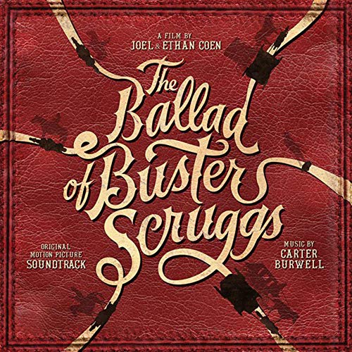 The Ballad of Buster Scruggs [CD]