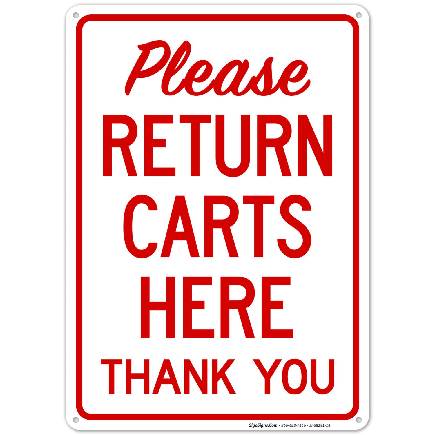 Please Return Carts Here Sign, 10x14 Inches, Rust Free .040 Aluminum, Fade Resistant, Made in USA