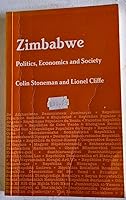 Zimbabwe: Politics, Economics and Society (Marxist Regimes Series)