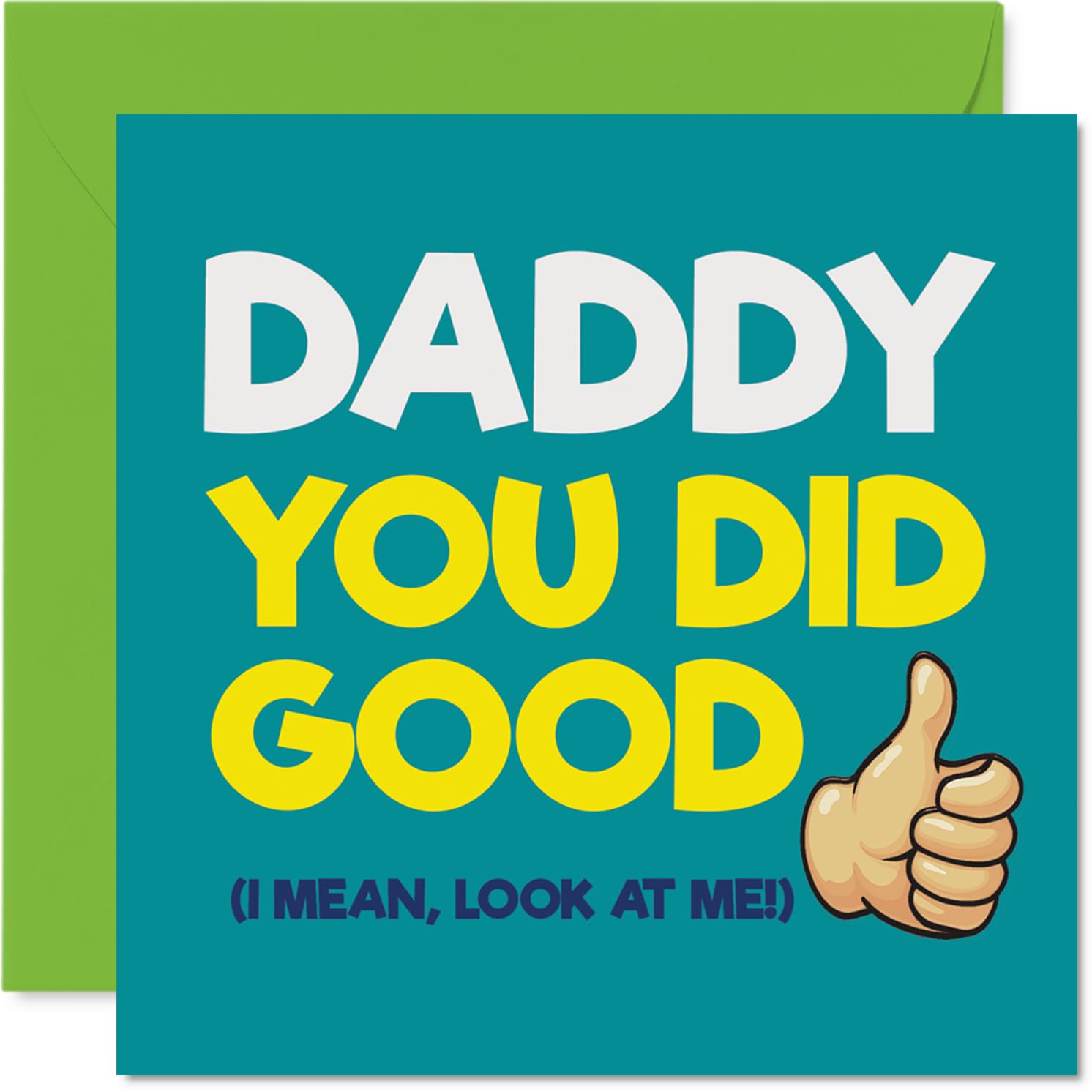 Daddy Birthday Card - You Did Good - Happy Birthday Card for Daddy from Son Daughter, 145mm You Did Good Bday Greeting Cards