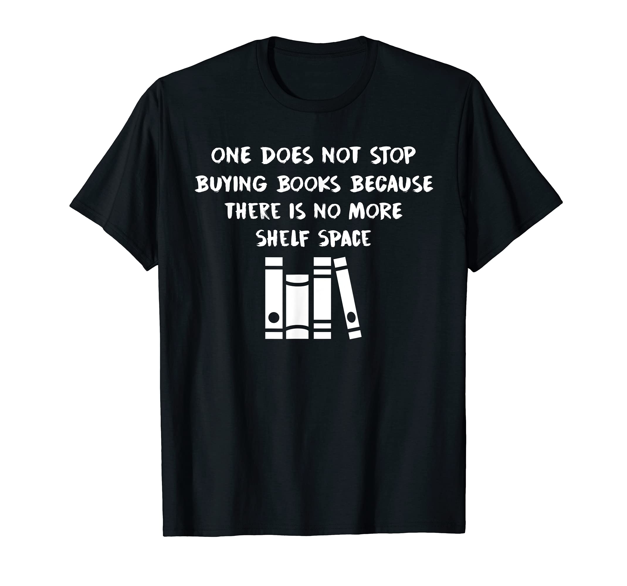 Buying Books TeezOne Does Not Stop Buying Books Funny Reading Lover Shirt T-Shirt