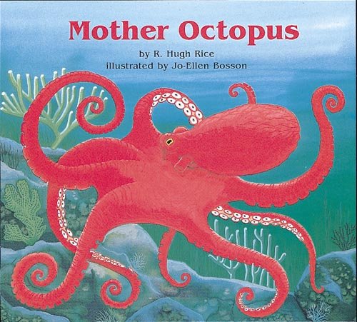 Octopus Mothe R Mother Octopus (Books for Young Learners): R. Hugh Rice: 9781572742727 ...