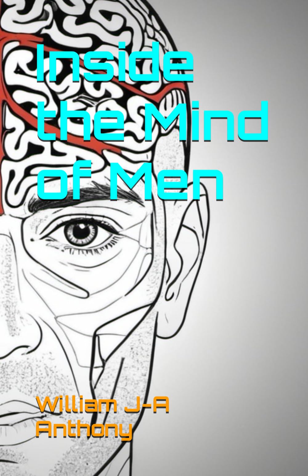 Inside the Mind of Men: "Understanding What They Really Want"