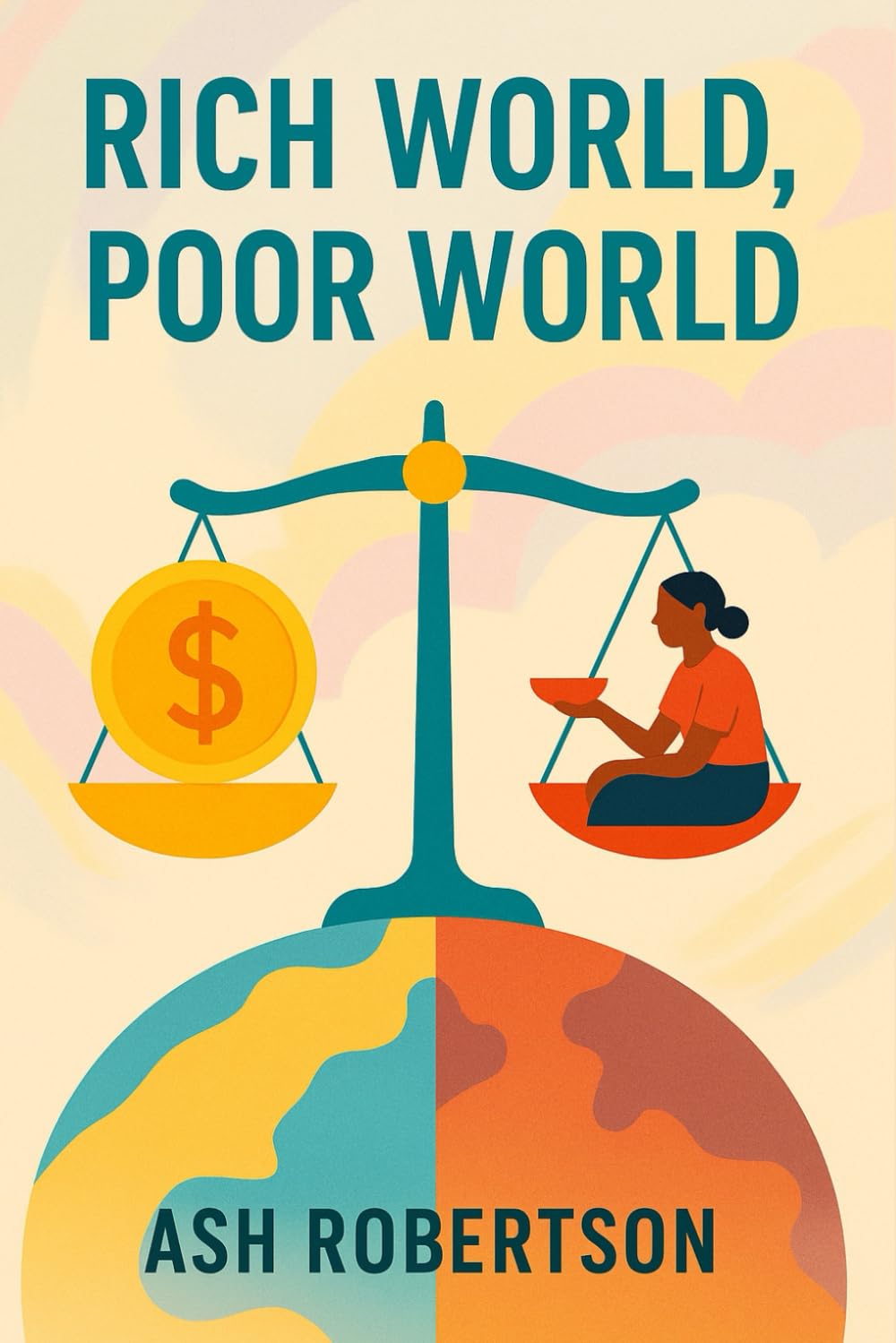 Rich World, Poor World (Pop Economics)