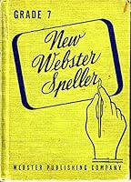 New Webster Speller Grade Seven B07TZFHWH3 Book Cover