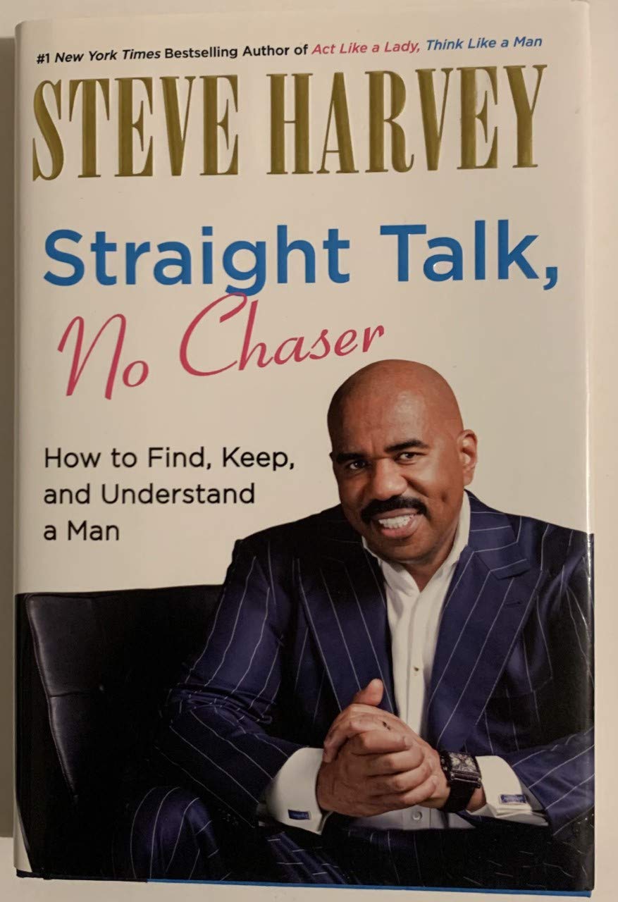 Buy Straight Talk, No Chaser: How to Find, Keep and Understand a Man โ BookShops.in