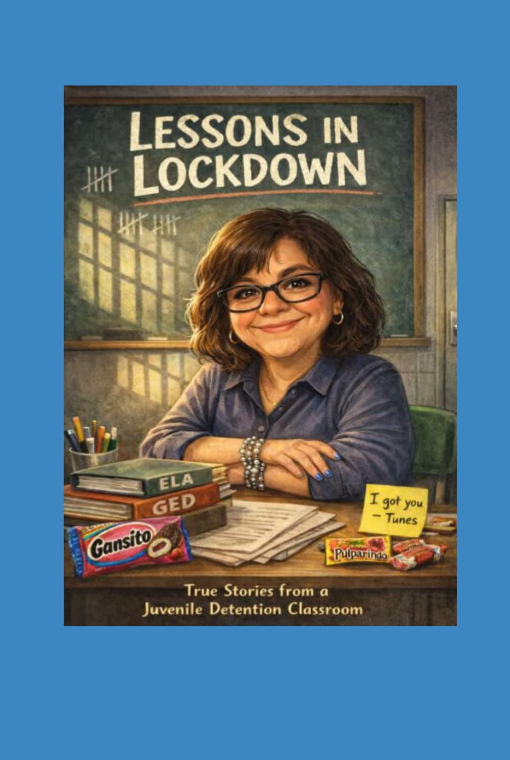 Lessons In Lockdown: True Stories from a Juvenile Detention Classroom