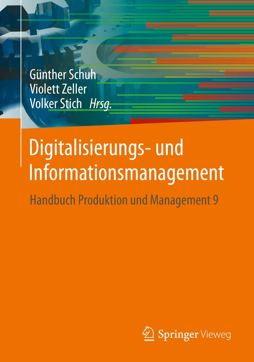 Digitalisierungs- und Informationsmanagement: Handbuch Produktion und Management 9