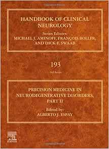 Precision Medicine in Neurodegenerative Disorders: Part II (Volume 193 ...