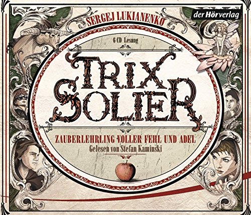 Trix Solier,Zauberlehrling Voller Fehl und Adel