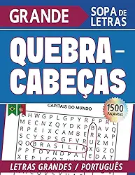 Sopa de Letras Gigante: Uma Aventura de 1500 Palavras | Portuguese Word Search: 104 puzzles multi-temáticos em Português com letras grandes, perfeito ... aprender e viajar! (Portuguese Edition)