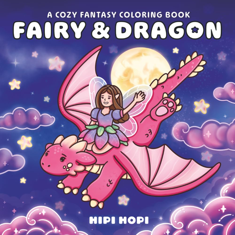 Fairy & Dragon: A Cozy Fantasy Coloring Book for Adults and Teens Featuring Magical and Whimsical Designs with Adorable Characters for Stress Relief and Relaxation (Bold and Easy)